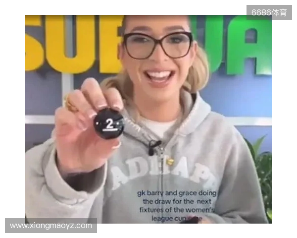 网红参加女足英联杯抽签发表反热刺言论,英女超联盟被迫道歉